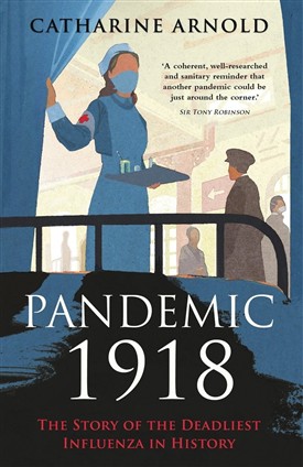 Photo:Front cover of Catherine Arnold's recently published book about the 1918 'flu pandemic