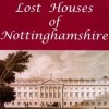Page link: Lost Houses of Nottinghamshire